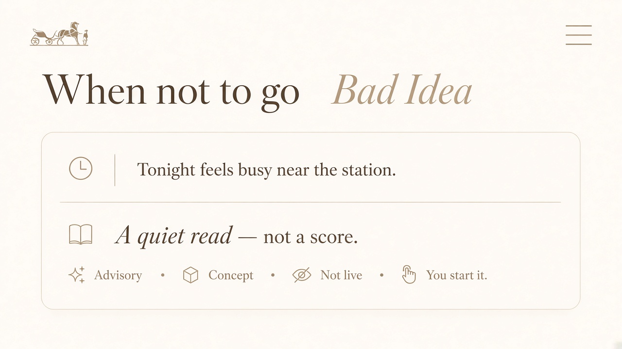 Shield concept — When not to go, quiet advisory read
